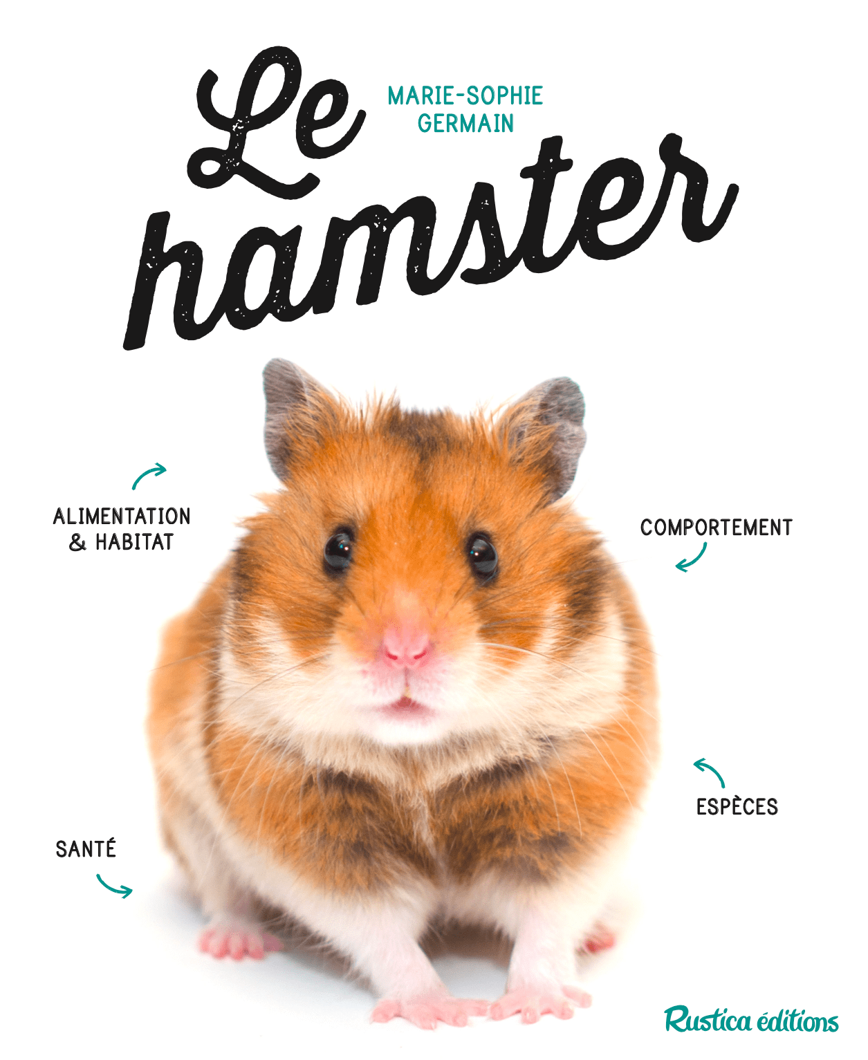 Le Hamster, pet book by Marie-Sophie Germain